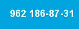 962 186-87-31 962 186-87-31